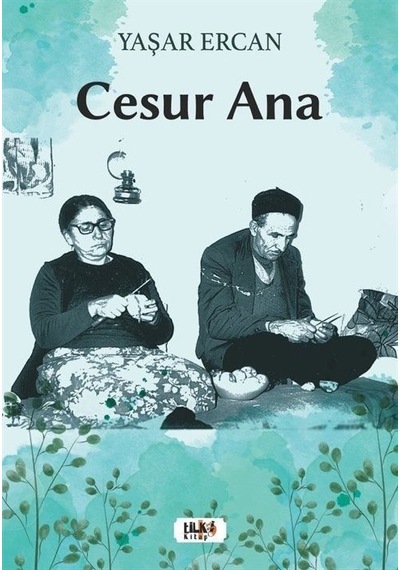 Cesur Ana - Yaşar Ercan - Tilki Kitap