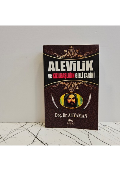 Alevilik Ve Kızılbaşlığın Gizli Tarihi