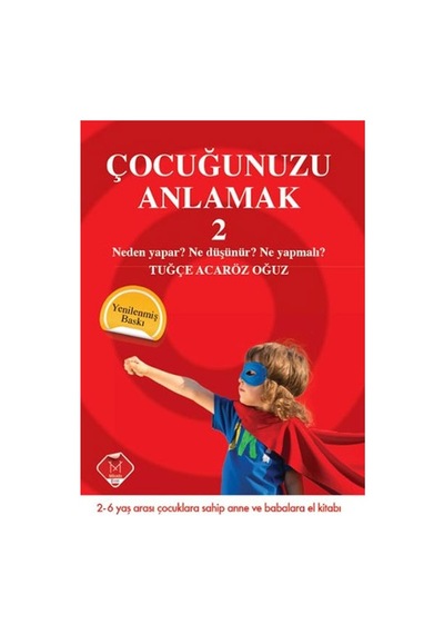Çocuğunuzu Anlamak 2 - Tuğçe Acaröz Oğuz - Mikado Yayınları