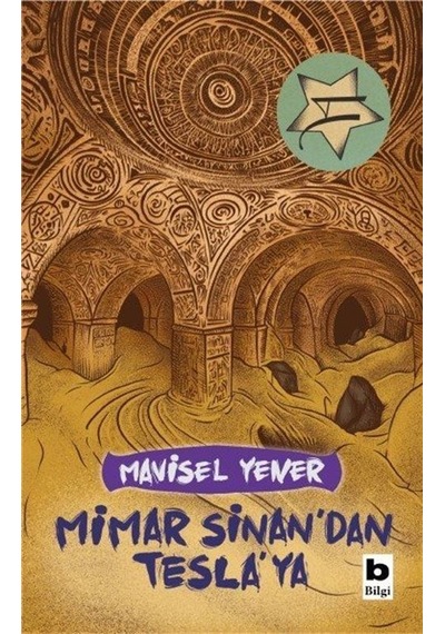 Mimar Sinan'dan Tesla'ya / Mavisel Yener