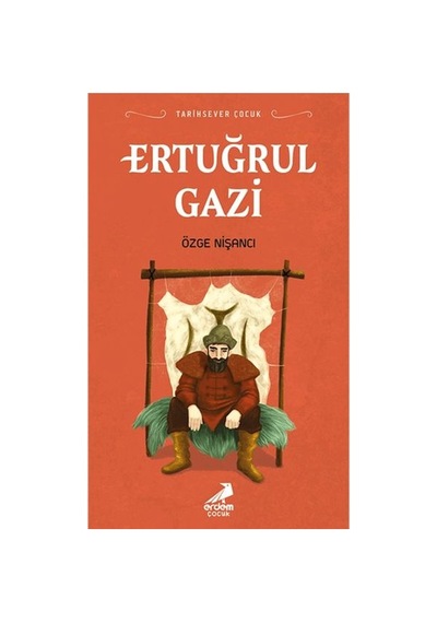 Tarihsever Çocuk - Ertuğrul Gazi