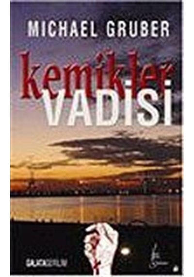Kemikler Vadisi / Michael Gruber