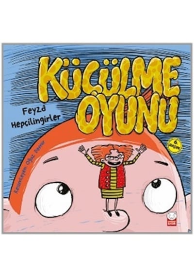 Küçülme Oyunu - Feyza Hepçilingirler - Kırmızı Kedi