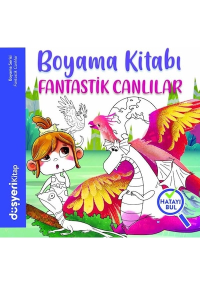 Fantastik Canlılar Boyama Kitabı - Ayşe Şule Bilgiç - Düşyeri Yayınları