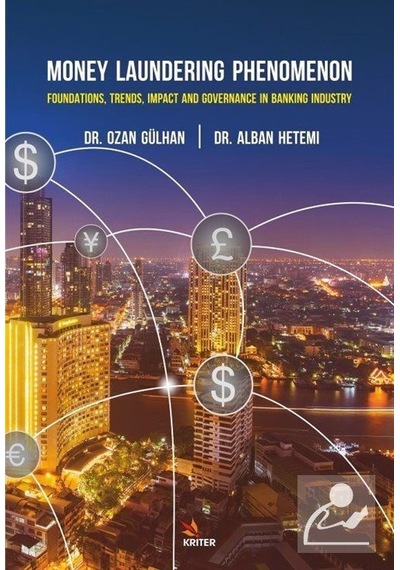 Money Laundering Phenomenon - Foundations Trends Impact and Governance In The Banking Industry - Alban Hetemi - Kriter