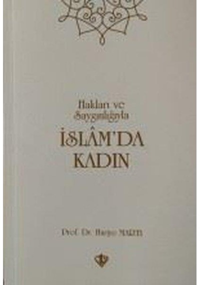İslam'da Kadın  - Huriye Martı  - Türkiye Diyanet Vakfı Yayınları