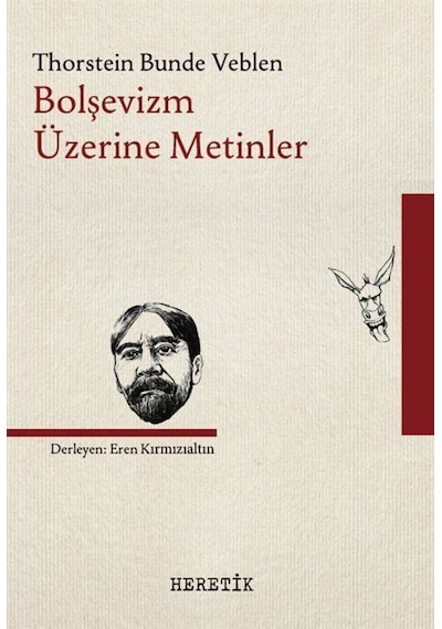 Bolşevizm Üzerine Metinler / Thorstein B. Veblen 9786059436571