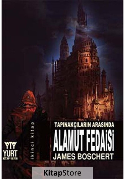 Alamut Fedaisi / Tapınakçıların Arasında / James Boschert