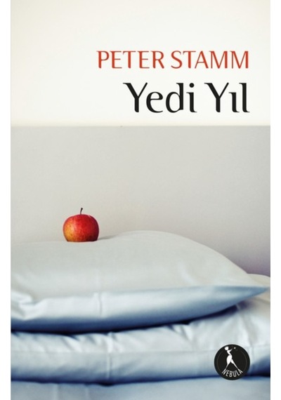 Yedi Yıl - Peter Stamm - Nebula Kitap