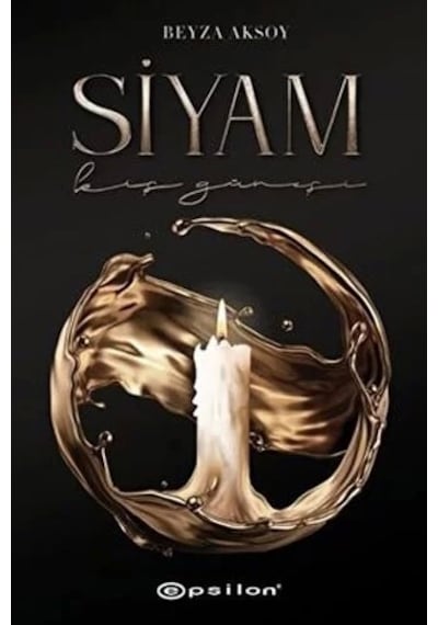 Siyam Kış Güneşi - Beyza Aksoy - Epsilon Yayınevi
