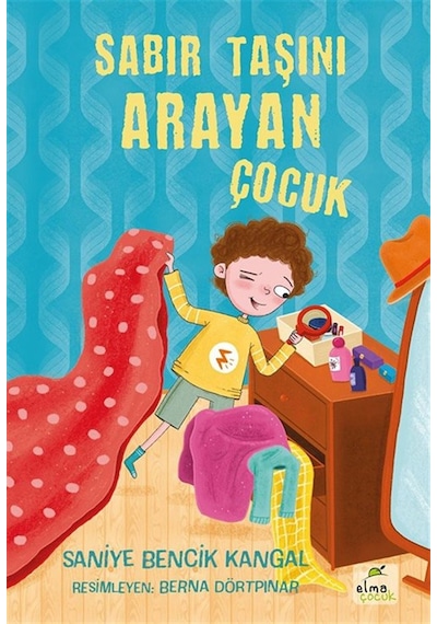Sabır Taşını Arayan Çocuk / Doç. Dr. Saniye Bencik Kangal