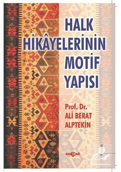 Halk Hikayelerinin Motif Yapısı- Akçağ Yayınları