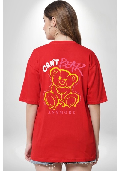 Daha Fazla Dayanamıyorum Teddy Kırmızı Oversize Unisex Ön Ve Sırt Baskılı Tişört Kırmızı