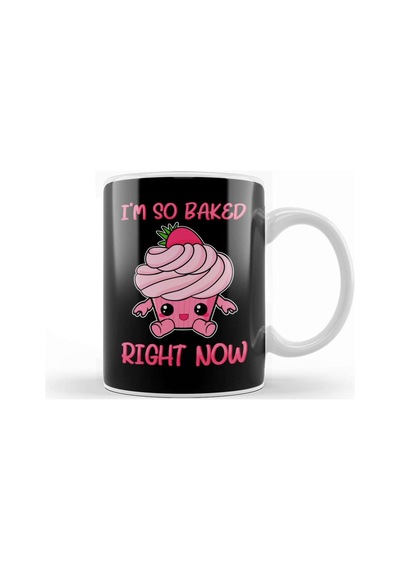 Cute & Funny I M So Baked Right Now Cupcake Pun Kupa Bardak Porselen No6334 Karışık