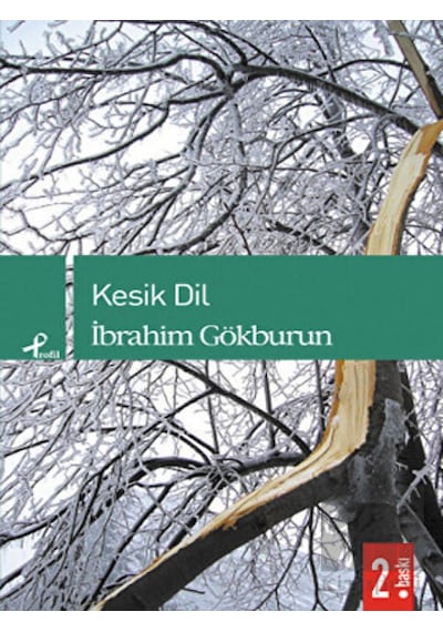 Kesik Dil - İbrahim Gökburun - Profil Kitap