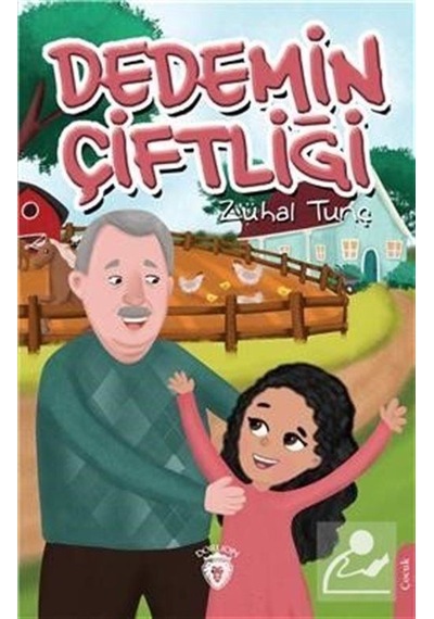 Dedemin Çiftliği / Zühal Tunç
