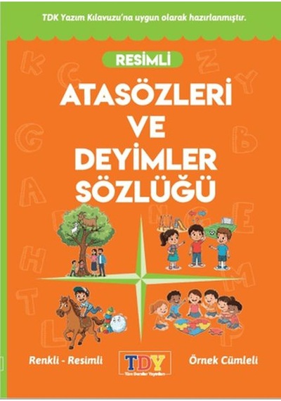 Resimli Atasözleri Ve Deyimler Sözlüğü - Kolektif - Tdy Yayınları