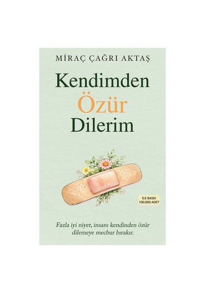İndigo Kitap Kendimden Özür Dilerim - Miraç Çağrı Aktaş