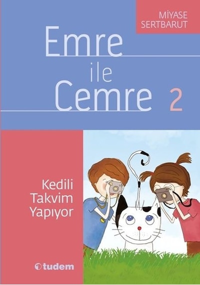 Emre ile Cemre 2-Kedili Takvim Yapıyor - Miyase Sertbarut - Tudem Yayınları