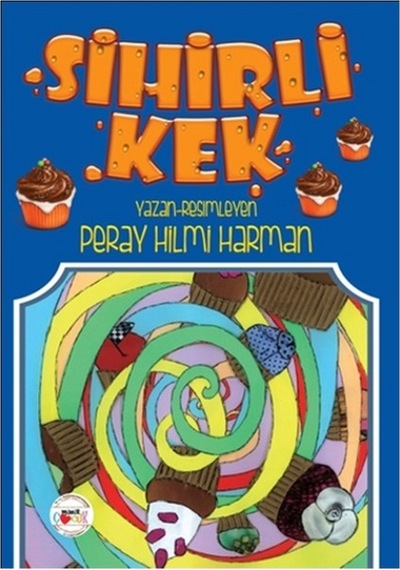 Sihirli Kek - Hilmi Harman -  Hilmi Harman - Mühür Kitaplığı