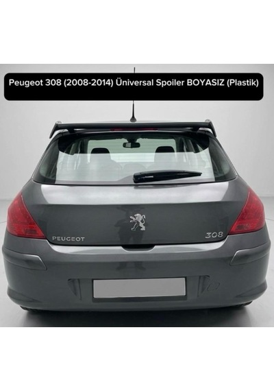 Pejo 308 2008-2014 Üniversal Tip Spoiler Plastik Boyasız