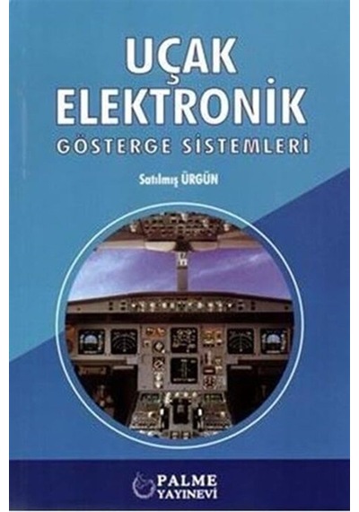 Uçak Elektronik - Gösterge Sistemleri - Satılmış Ürgün - Palme Eğitim