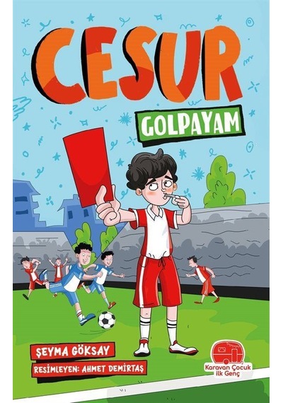 Cesur Golpayam / Şeyma Göksay
