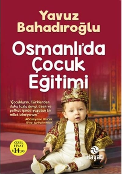 Osmanlı'Da Çocuk Eğitimi - Yavuz Bahadıroğlu