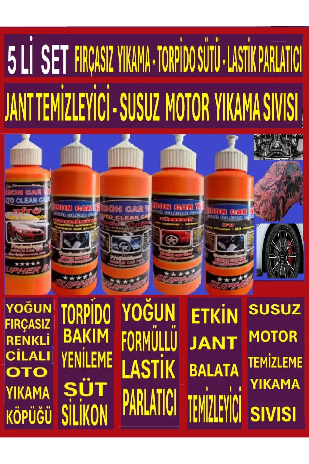 Fırçasız Cilalı Şampuanı+torpido Sütü+lastik Parlatıcı+jant Temizleyici+susuz Motor Yıkama 5 Liset