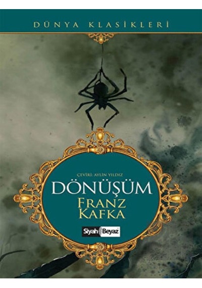 Dönüşüm - Franz Kafka - Siyah Beyaz
