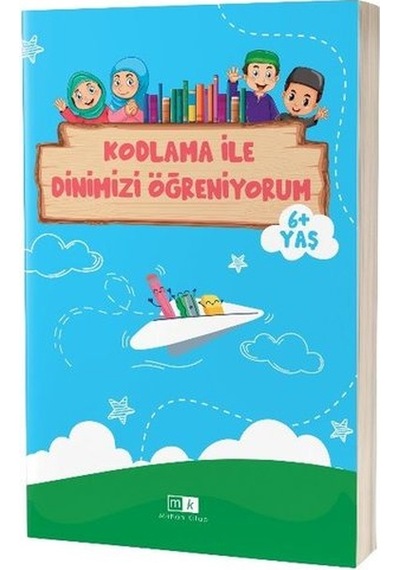 Kodlama ile Dinimizi Öğreniyorum 6+ Yaş- MK Mirhan Kitap
