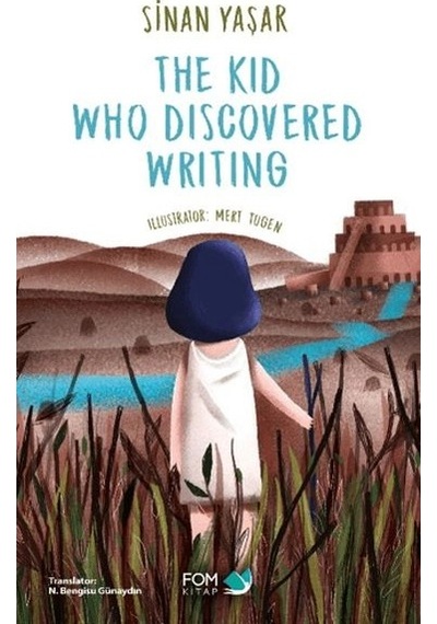 The Kid Who Discovered Writing