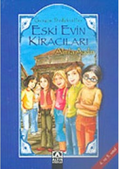 Eski Evin Kiracıları (4. Ve 5.Sınıf) / Gezgin Dedektifler Almi 9789752105812