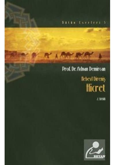 Nebevi Direniş Hicret / Prof. Dr. Adnan Demircan 9789754732672