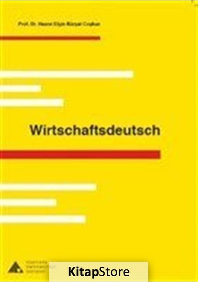 Wirtschaftsdeutsch - Hasret Elçin Kürşat Coşkun - Yeditepe Üniversitesi Yayınevi