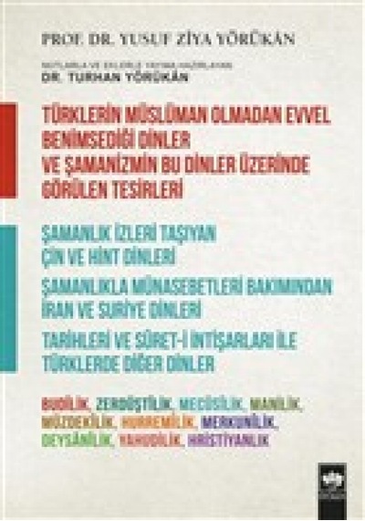 Türklerin Müslüman Olmadan Evvel Benimsediği Dinler - Yusuf Ziya Yörükan - Ötüken Neşriyat