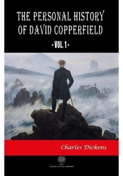 The Personal History Of David Copperfield Vol. 1 - Charles Dickens - Platanus Publishing