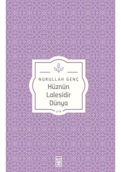 Hüznün   Lalesidir   Dünya