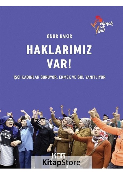 Haklarımız Var! - Onur Bakır - Kor Kitap