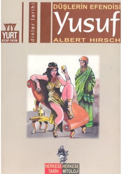 Düşlerin Efendisi Yusuf - Albert Hirsch - Yurt Kitap Yayın
