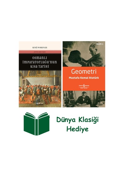Osmanlı İmparatorluğu'nun Kısa Tarihi + Geometri + Dünya Klasiği Hediye
