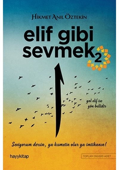 Elif Gibi Sevmek 2 Hikmet Anıl Öztekin Hayykitap
