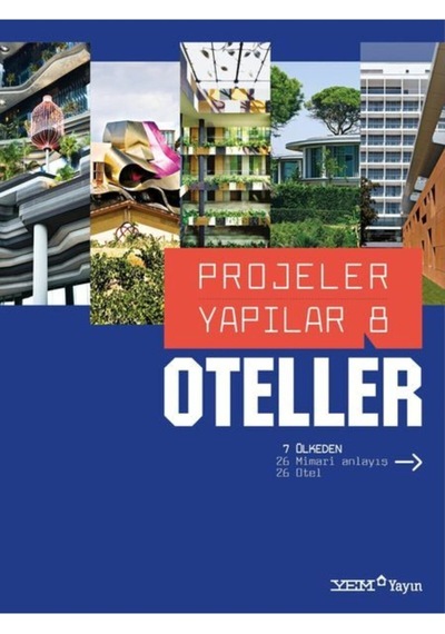 Projeler Yapılar 8: Oteller