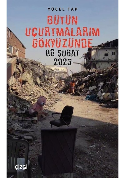 Bütün Uçurtmalarım Gökyüzünde 06 Şubat 2023 / Yücel Tap
