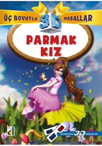 Parmak Kız + 3D Gözlük Üç Boyutlu Masallar- Damla Yayınevi