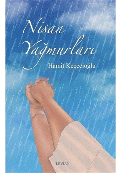 Nisan Yağmurları / Hamit Keçecioğlu
