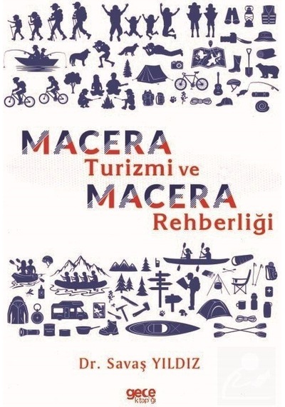 Macera Turizmi ve Macera Rehberliği  - Savaş Yıldız  - Gece Kitaplığı