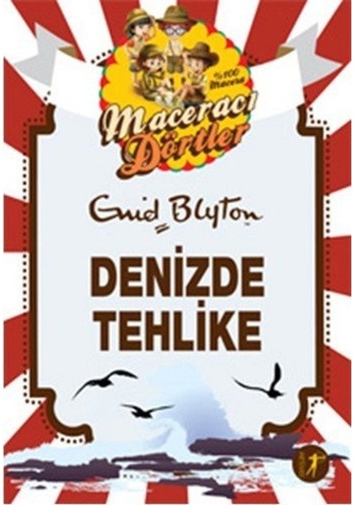 Maceracı Dörtler - Denizde Tehlike - Enid Blyton - Artemis Yayınları