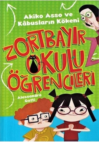 Zortbayır Okulu Öğrencileri - Akiko Asso ve Kabusların Kökeni - Alessandro Gatti - Çocuk Gezegeni