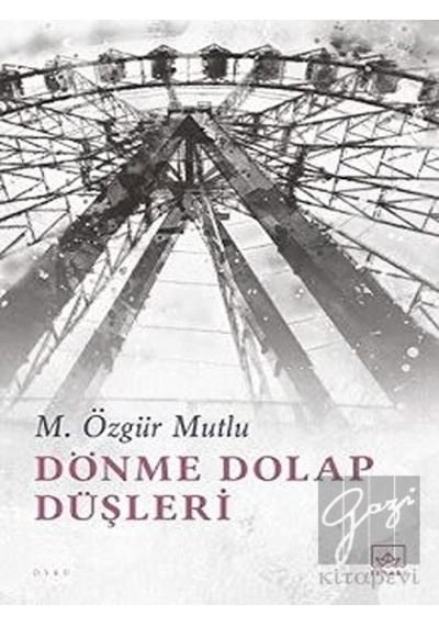 İthaki Yayınları - Dönme Dolap Düşleri